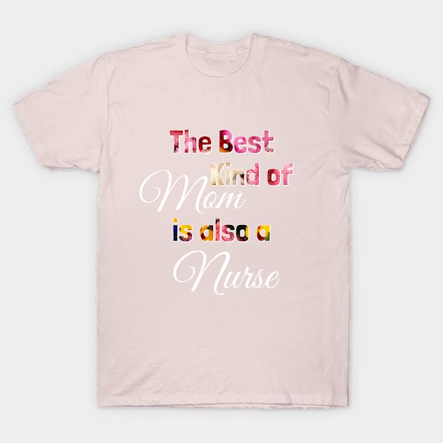 Mother's Day (the best mom) T-Shirt by mothersday